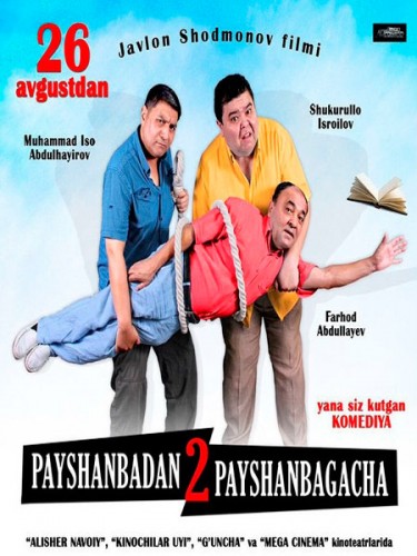 Payshanbadan Payshanbagacha 2 Uzbek kino 2016 / Пайшанбадан Пайшанбагача 2