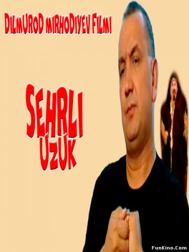 Sehrli uzuk Uzbek kino / Сехрли Узук Узбек кино