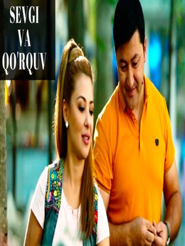 Sevgi va qo'rquv / Севги ва коркув Узбек кино 2016